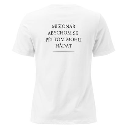 Dámské tričko - Misionář abychom se při tom mohli hádat